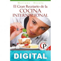 El gran recetario de la cocina internacional Mariano Orzola