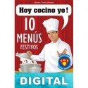 Hoy cocino yo 10 menús festivos: aperitivo, entrante, plato principal, postre y bebida Mariano Orzola