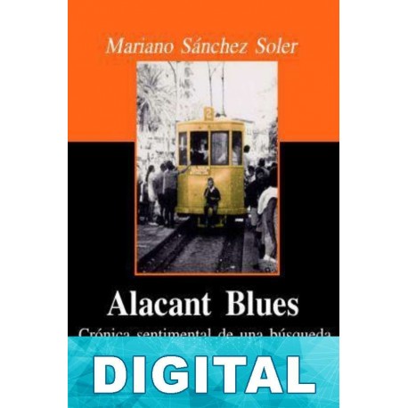 Alacant blues Mariano Sánchez Soler