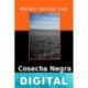 Cosecha negra Mariano Sánchez Soler