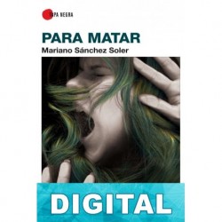 Para matar Mariano Sánchez Soler
