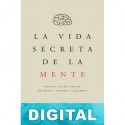 La vida secreta de la mente Mariano Sigman