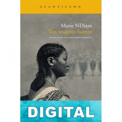 Tres mujeres fuertes Marie NDiaye