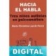 Hacia el habla. Tres niños autistas en psicoanálisis Marie-Christine Laznik-Penot