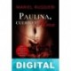 Paulina, cuerpo y alma Mariel Ruggieri