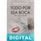 Todo por esa boca Mariel Ruggieri