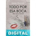 Todo por esa boca Mariel Ruggieri
