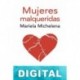 Mujeres malqueridas Mariela Michelena