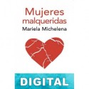 Mujeres malqueridas Mariela Michelena