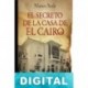 El secreto de la casa de El Cairo Maries Ayala