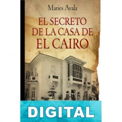El secreto de la casa de El Cairo Maries Ayala