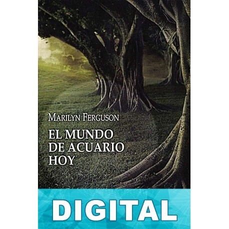 El mundo de Acuario hoy Marilyn Ferguson