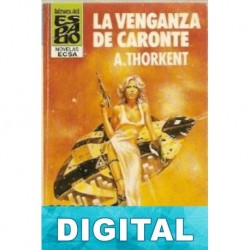 La venganza de Caronte Ángel Torres Quesada «A. Thorkent»