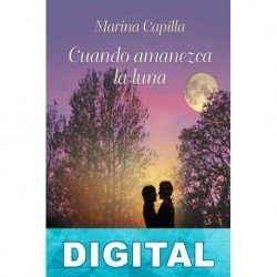 Cuando amanezca la luna Marina Capilla