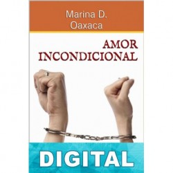 Amor incondicional Marina D. Oaxaca