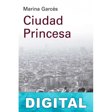 Ciudad Princesa Marina Garcés