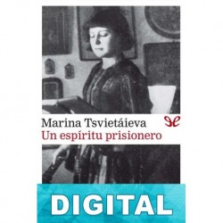 Un espíritu prisionero Marina Tsvietáieva