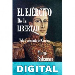 El ejército de la libertad Mario Bahamón Dussán