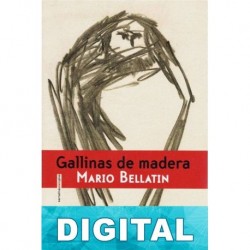 Gallinas De Madera Mario Bellatin