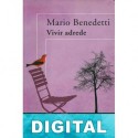Vivir adrede Mario Benedetti