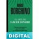 El arte de hacer dinero Mario Borghino