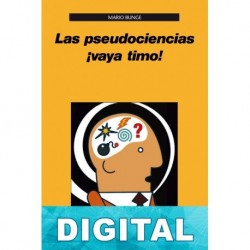 Las pseudociencias ¡vaya timo! Mario Bunge