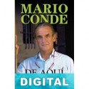 De aquí se sale Mario Conde
