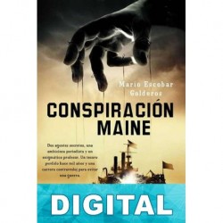 Conspiración Maine Mario Escobar