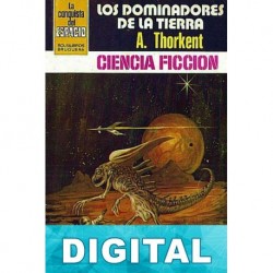 Los dominadores de la Tierra Ángel Torres Quesada «A. Thorkent»
