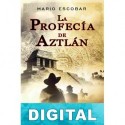La profecía de Aztlán Mario Escobar