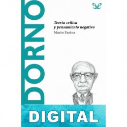 Adorno. Teoria crítica y pensamiento negativo Mario Farina