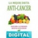La mejor dieta anti-cáncer Mario Fortunato