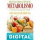 Recetas para activar el metabolismo y bajar de peso sin hacer dieta Mario Fortunato
