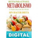 Recetas para activar el metabolismo y bajar de peso sin hacer dieta Mario Fortunato