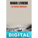 La novela luminosa Mario Levrero