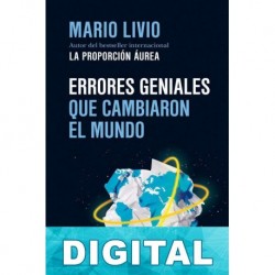 Errores geniales que cambiaron el mundo Mario Livio