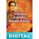 La última jugada de Santa Anna Mario Melgar-Adalid