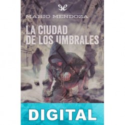 La ciudad de los umbrales Mario Mendoza