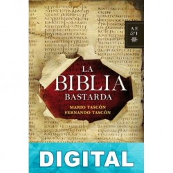 La biblia bastarda Mario Tascón & Fernando Tascón
