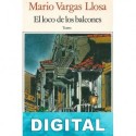 El loco de los balcones Mario Vargas Llosa