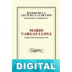 Elogio de la lectura y la ficción Mario Vargas Llosa