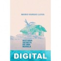 Historia secreta de una novela Mario Vargas Llosa