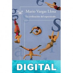 La civilización del espectáculo Mario Vargas Llosa