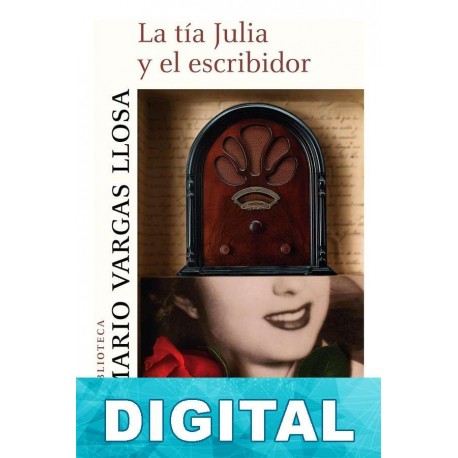 La tía Julia y el escribidor Mario Vargas Llosa