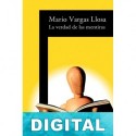 La verdad de las mentiras Mario Vargas Llosa