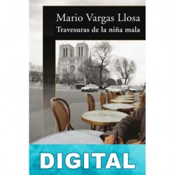 Travesuras de la niña mala Mario Vargas Llosa