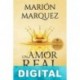 Un amor real Marión Marquez