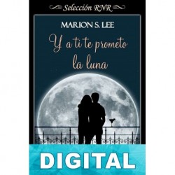 Y a ti te prometo la luna Marion S. Lee