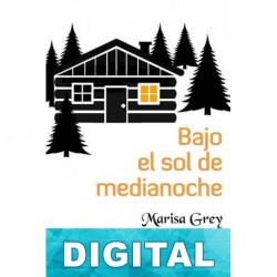 Bajo el sol de medianoche Marisa Grey