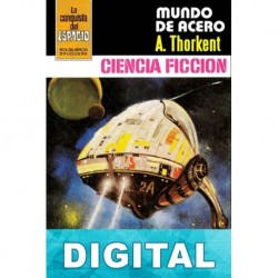Mundo de acero Ángel Torres Quesada «A. Thorkent»
